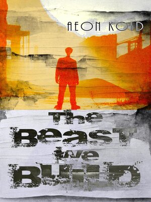 cover image of The Beast We Build